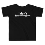 I don't have to hug you. - Young Statements