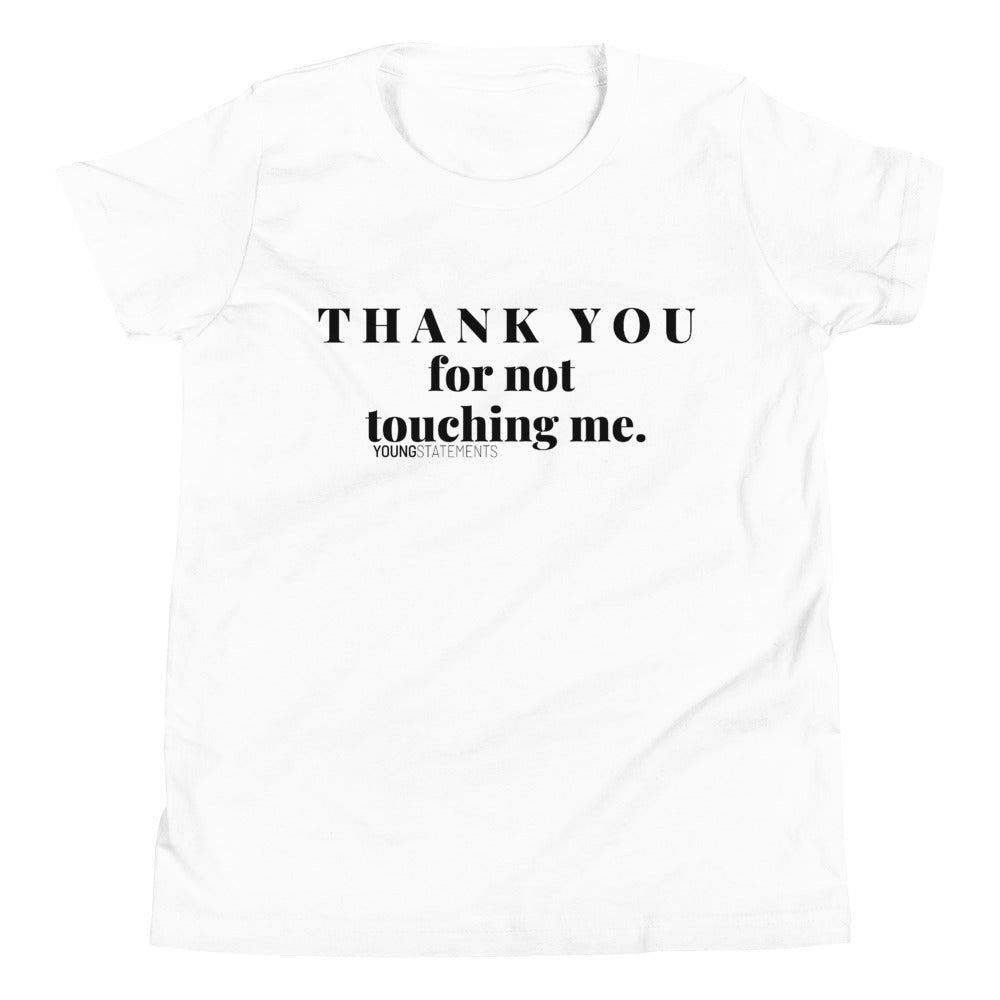 Thank you for not touching me. - Young Statements